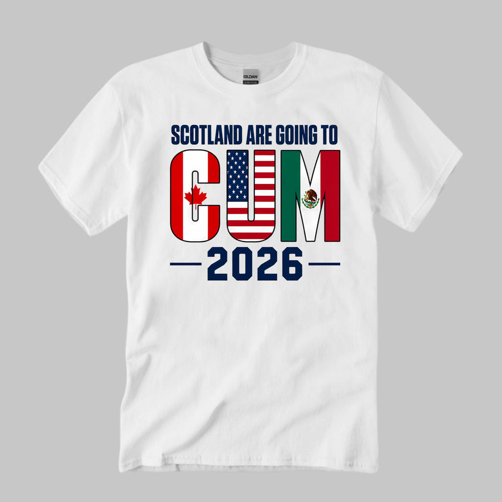 Scotland Are Going To Cum 2026 Shirt