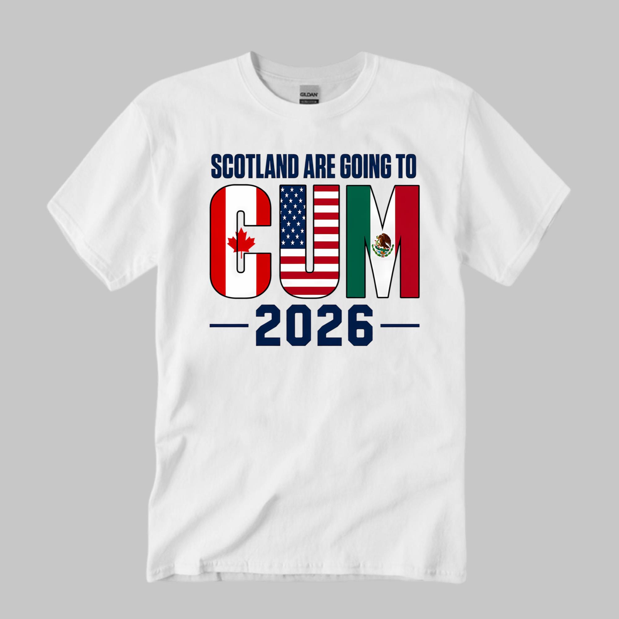 Scotland Are Going To Cum 2026 Shirt