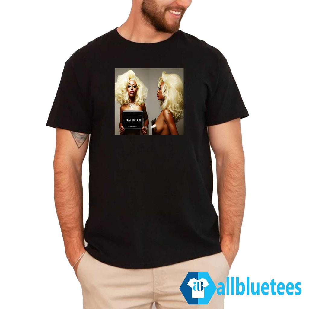 Shannade Clermont That Bitch Mugshot Shirt