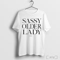 Sharon Mcmahon Sassy Older Lady T Shirt