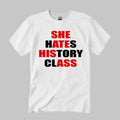 She Hates History Class Shirt