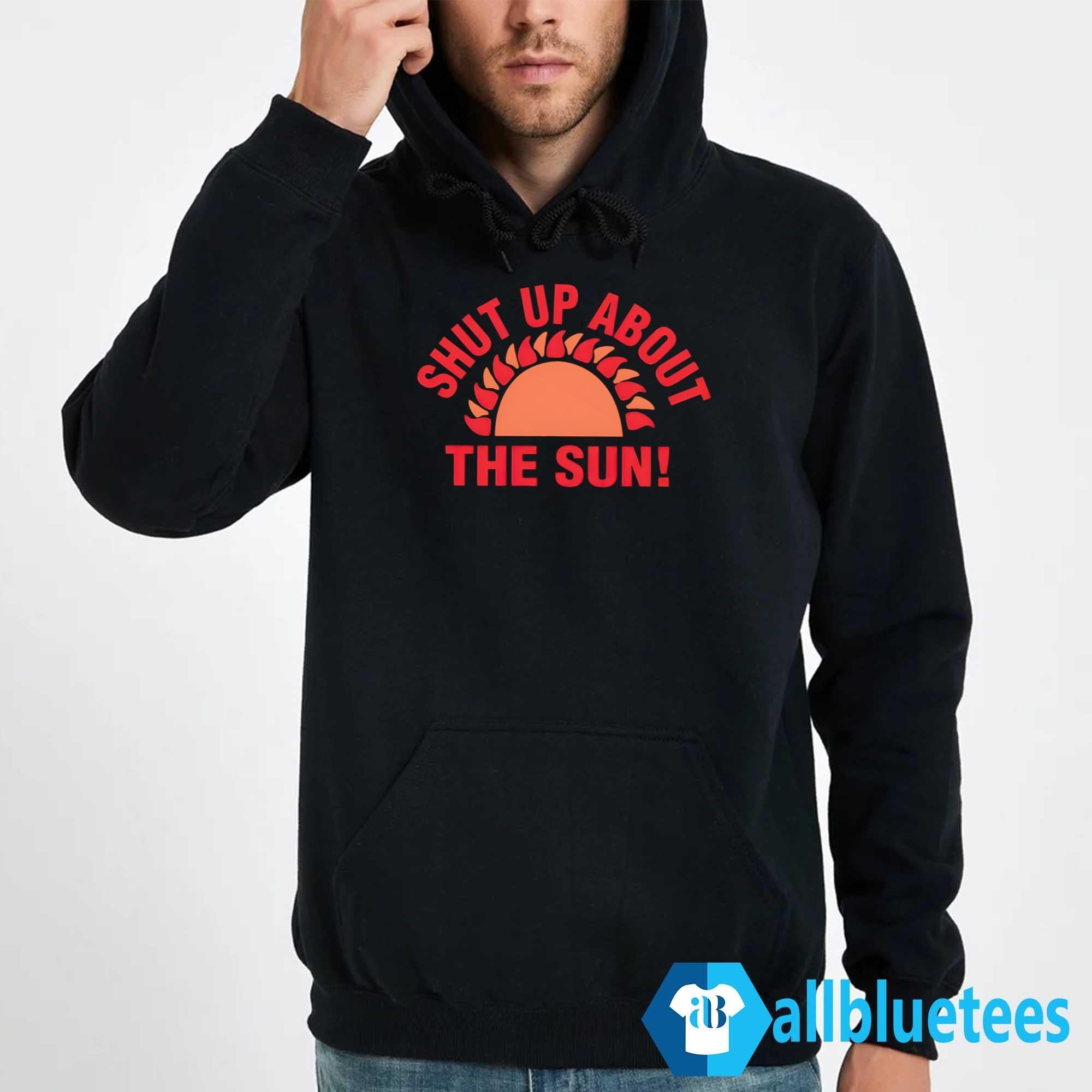 Shut Up About The Sun Eclipse 2024 Shirt