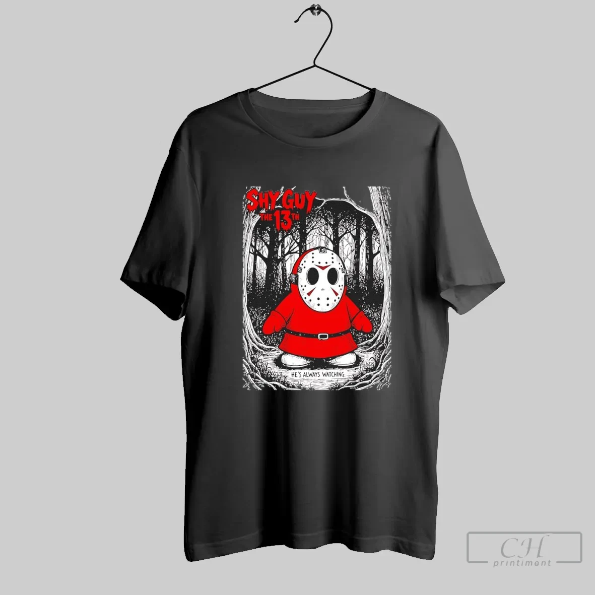 Shy Guy X Jason Voorhees The Friday 13th He Always Watching Parody T Shirt