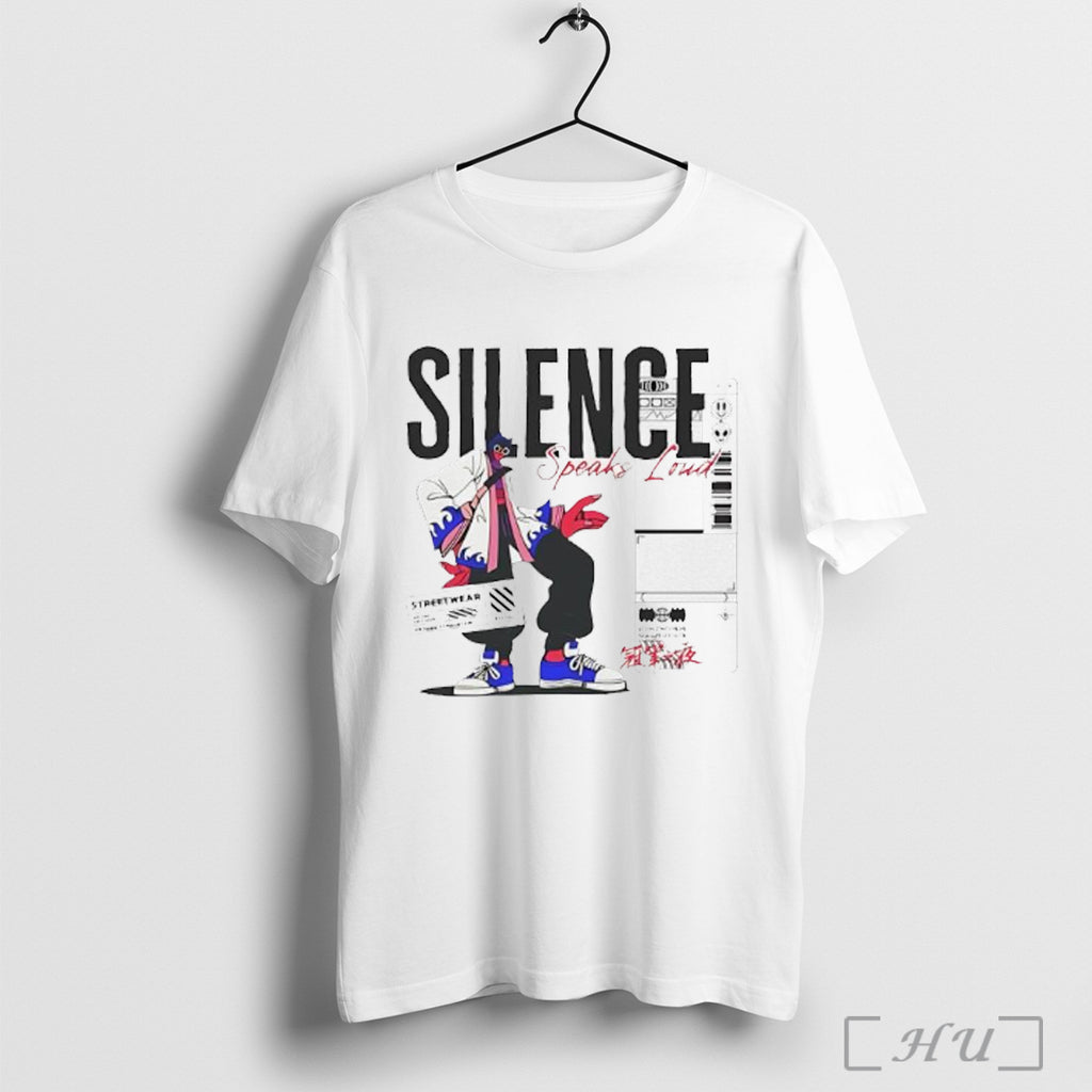 Silence Speaks Loud T Shirt