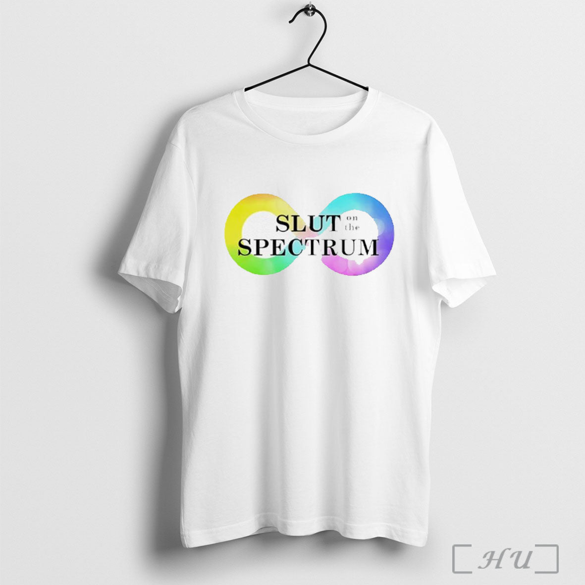 Slut On The Spectrum Infinity Graphic T Shirt