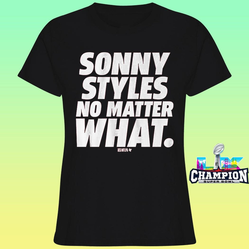 Sonny Styles No Matter What Shirt