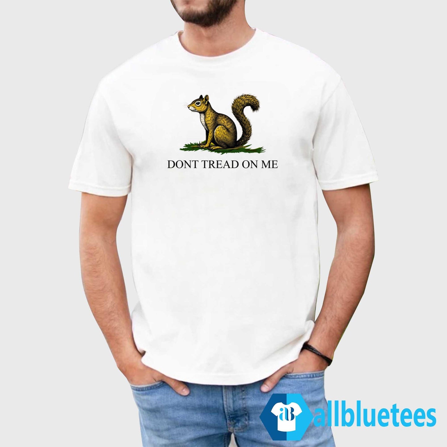 Squirrel Don’t Tread On Me Shirt