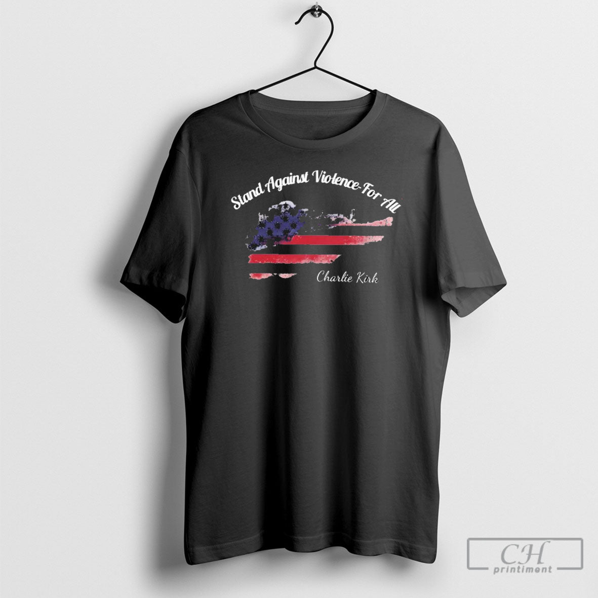 Stand Against Violence For All Charlie Kirk 1993 2025
