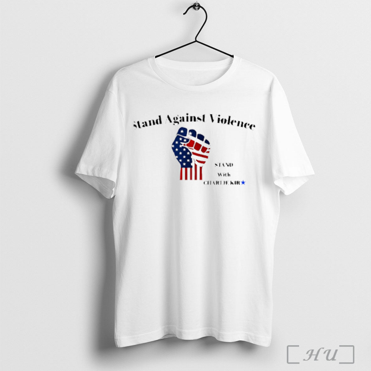 Stand Against Violence Stand With Charlie Kirk T Shirt
