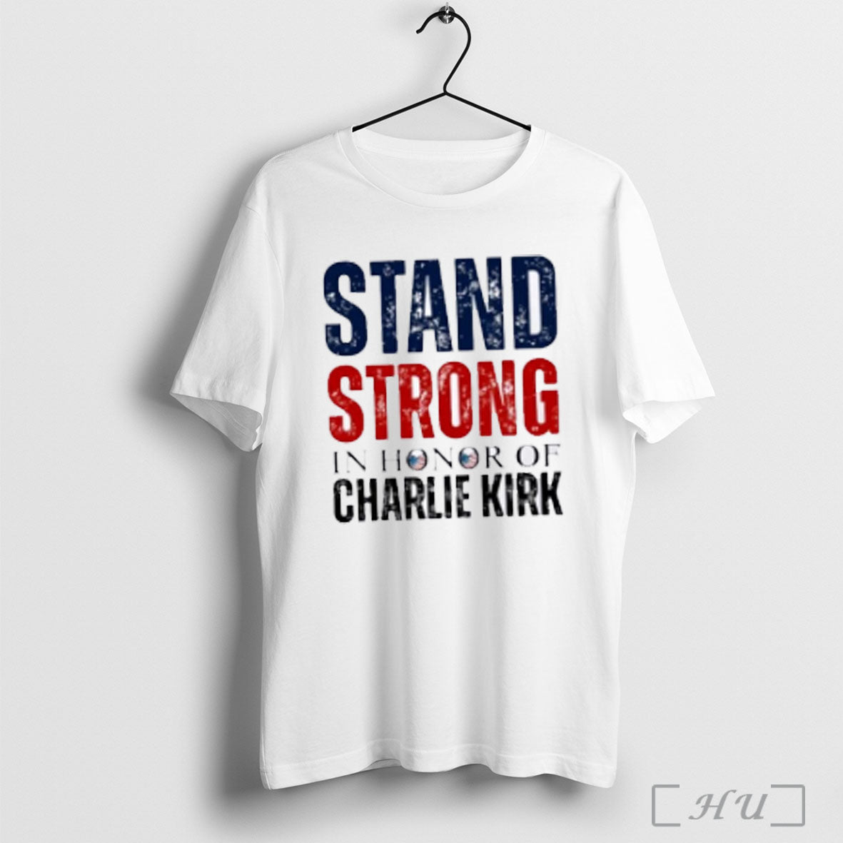 Stand Strong In Honor Of Charlie Kirk T Shirt Sweatshirt Png