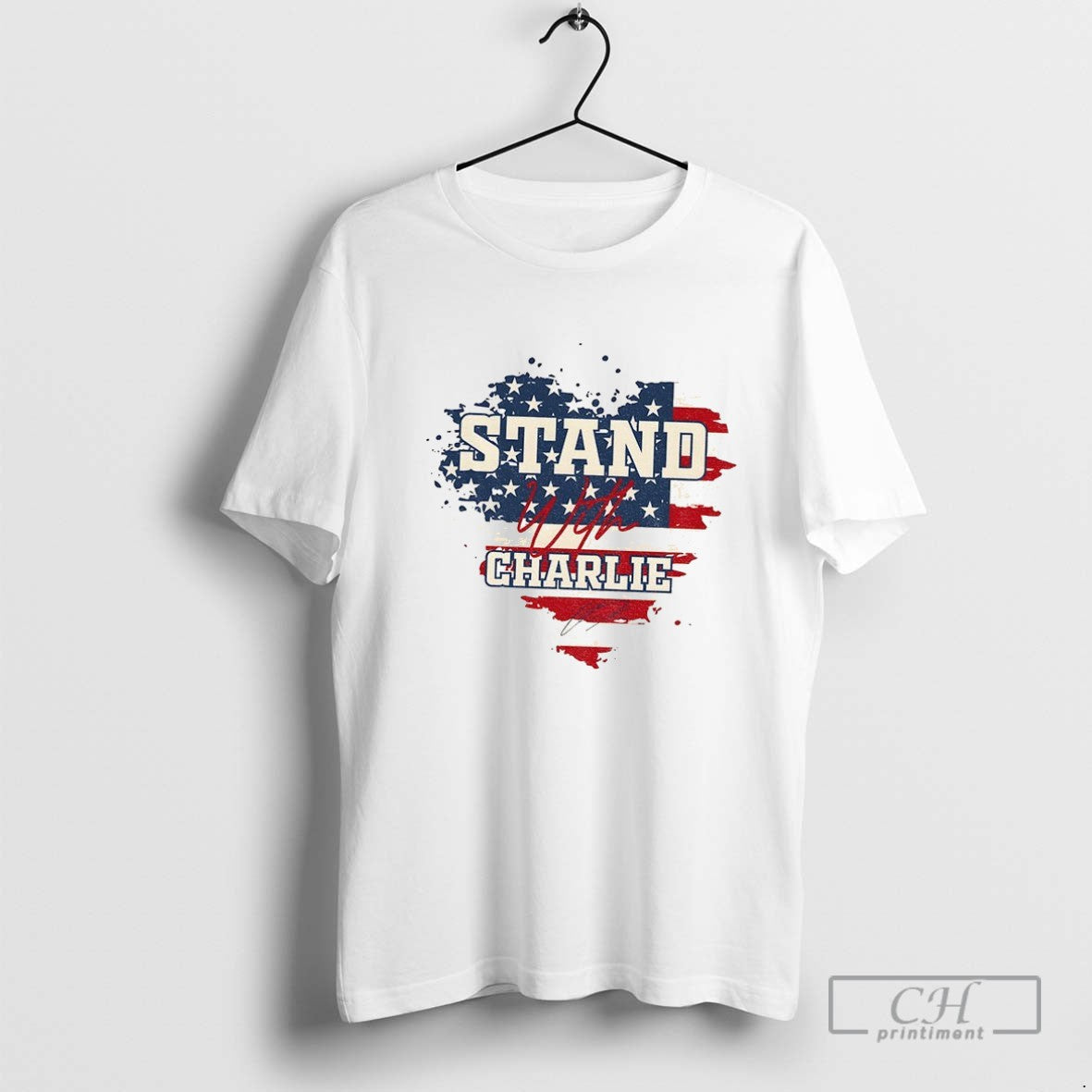 Stand With Charlie American Flag Heart Charlie Kirk Rest In Peace