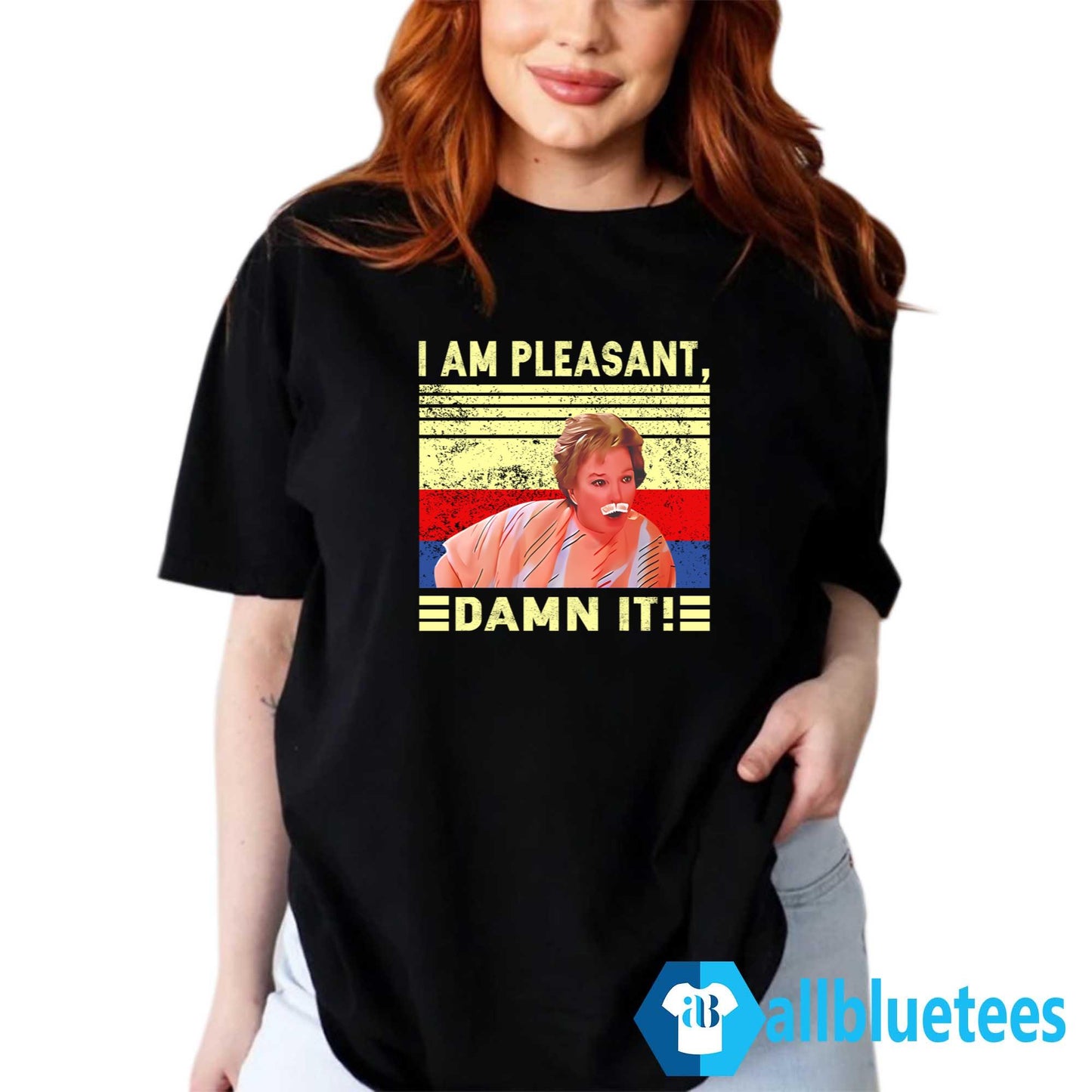 Steel Magnolias I Am Pleasant Damn It Shirt
