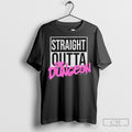 Straight Outta The Dungeon