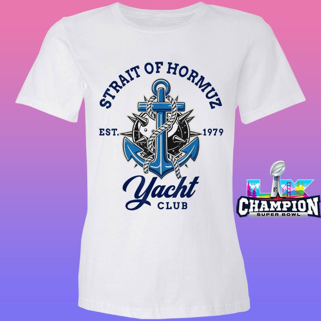 Strait Of Hormuz Nautical Humor Yacht Club Shirt