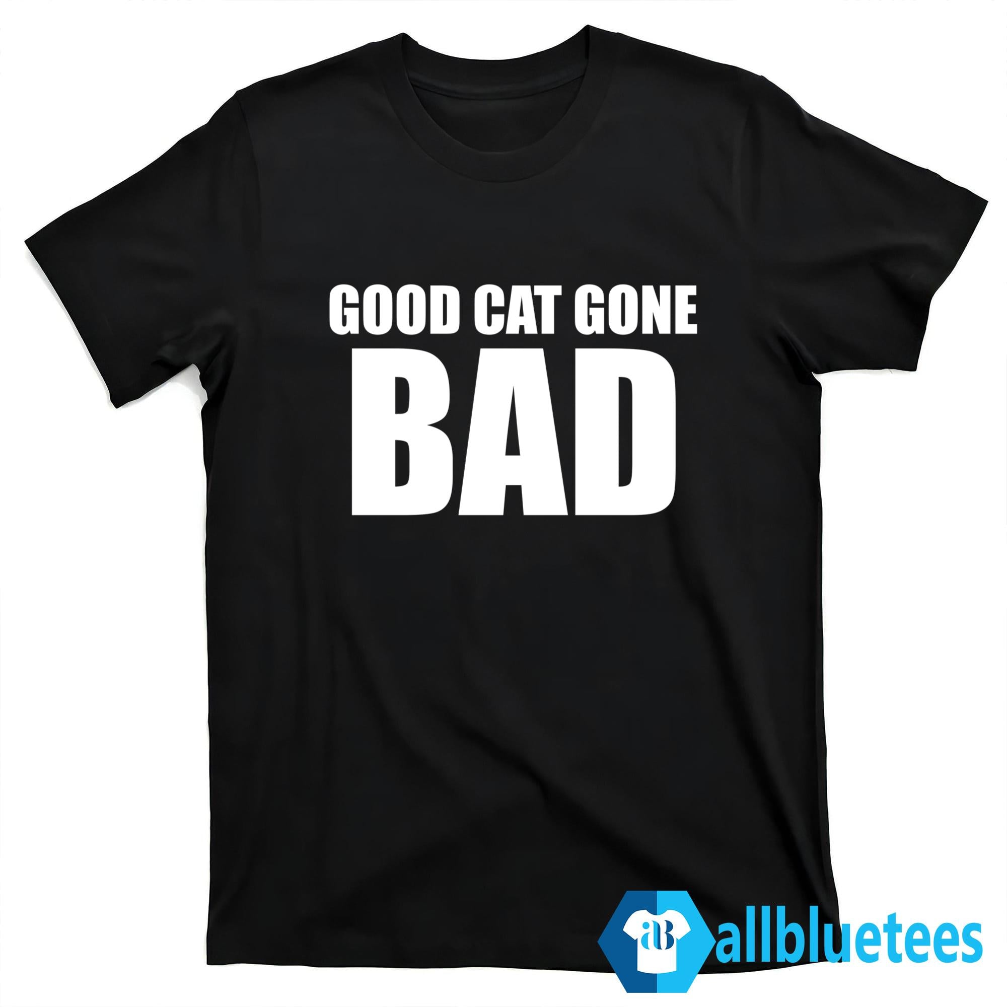 Sukihana Good Cat Gone Bad Shirt