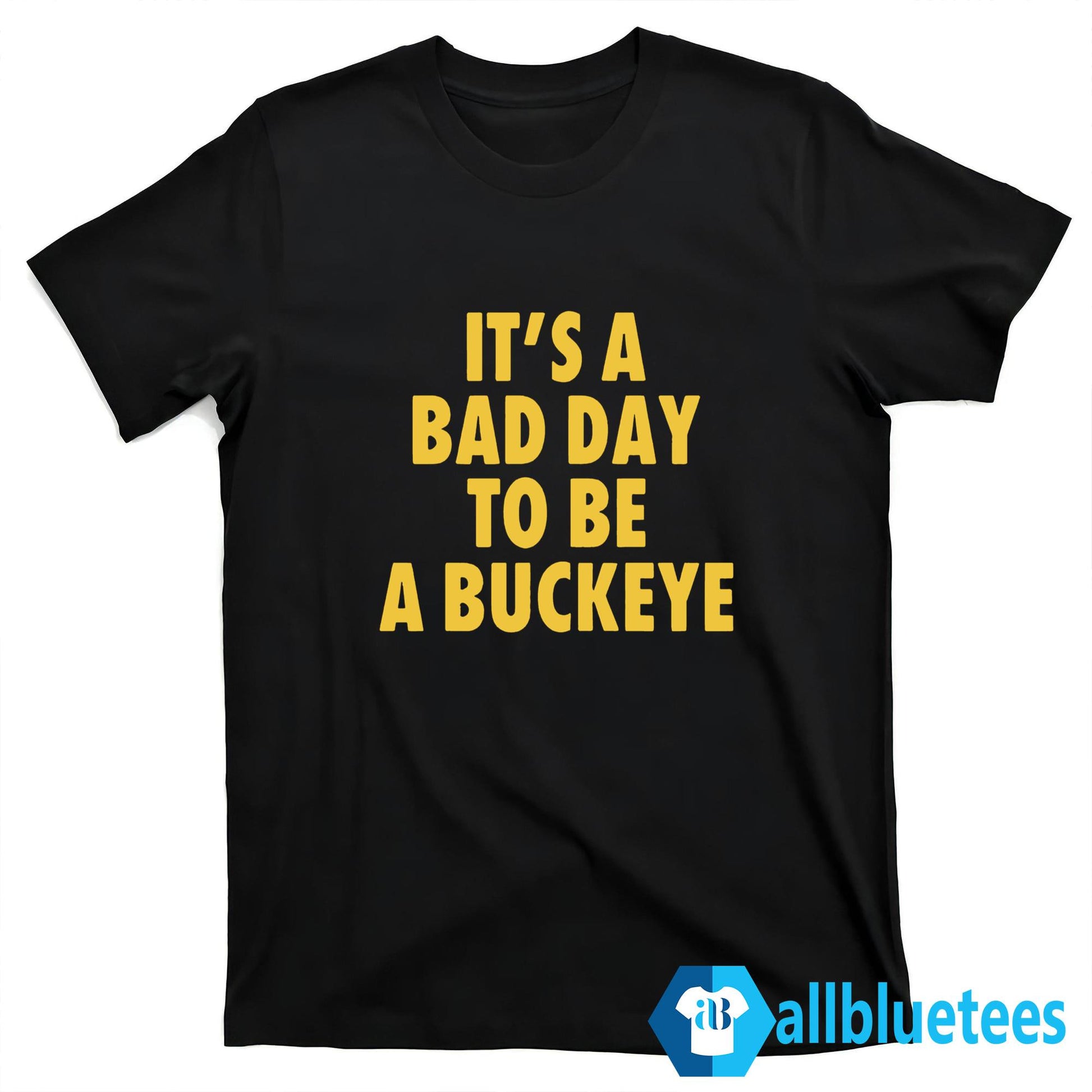 Swanky Wolverine It’s A Bad Day To Be A Buckeye Shirt