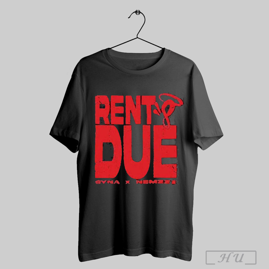 Syna X Nemzzz Rents Due 2025 T Shirt