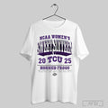 Tcu Horned Frogs Ncaa Womens Sweet Sixteen Streetwear 2025 T Shirt