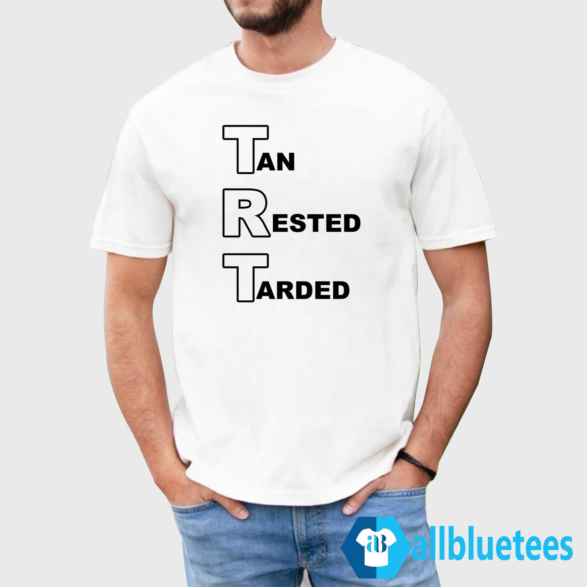 Tan Rested Tarded Shirt