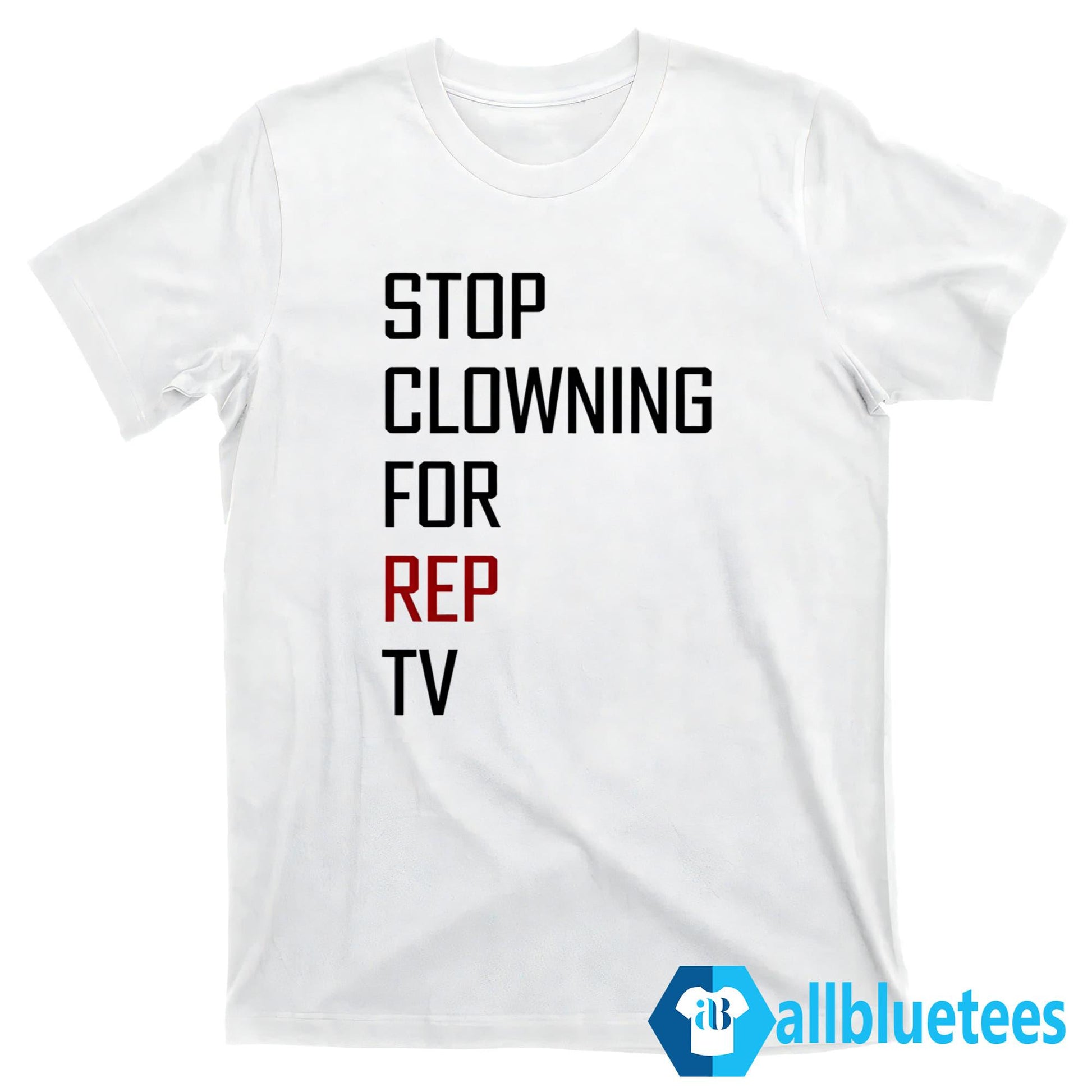 Taylor Stop Clowning For Rep TV Shirt
