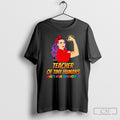 Teacher Of Tiny Humans What Is Your Superpower Strong Girl Shirt