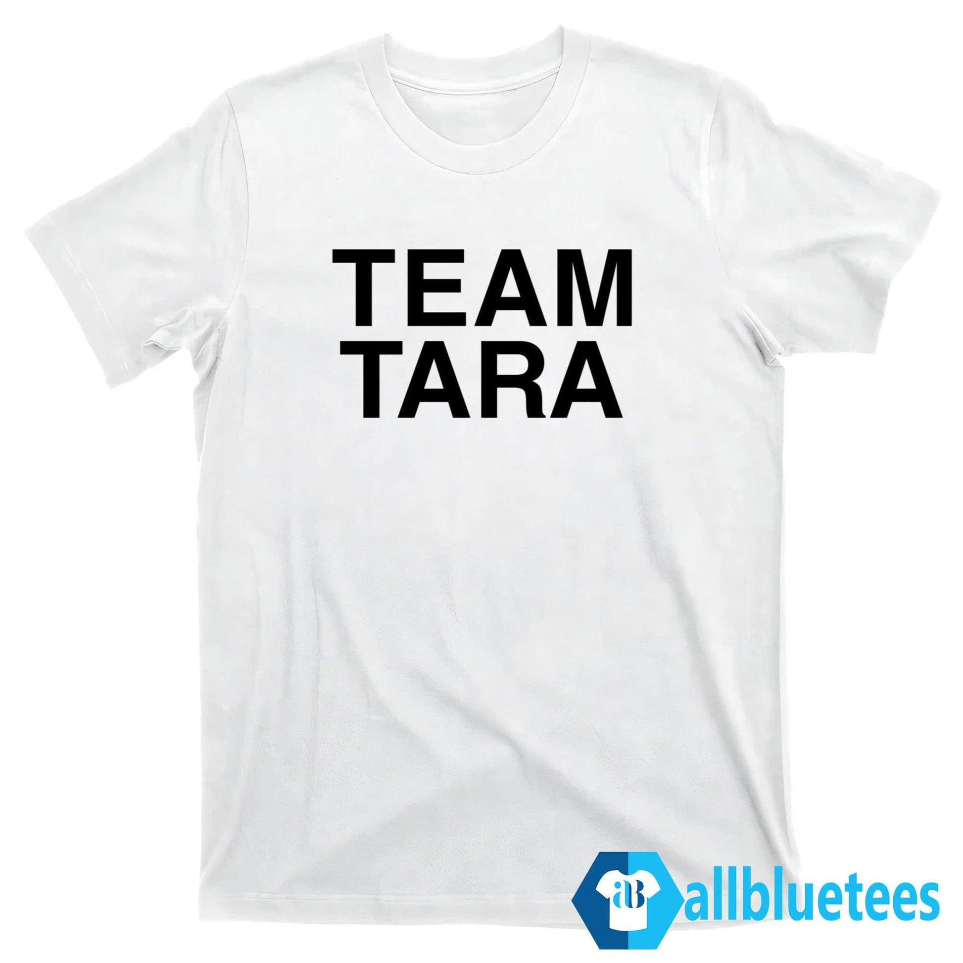 Team Tara Shirt