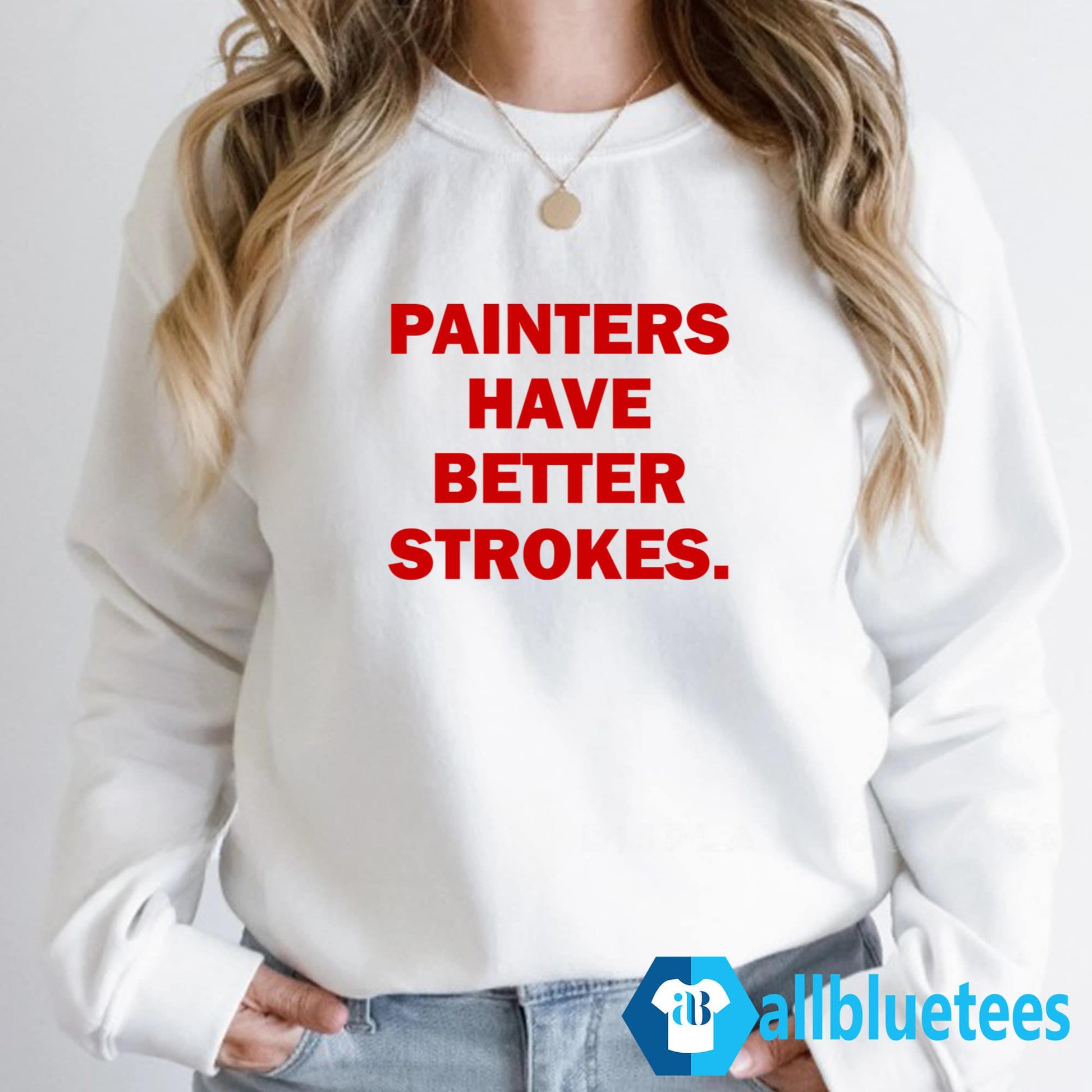 Terry Joshua Painters Have Better Strokes Shirt