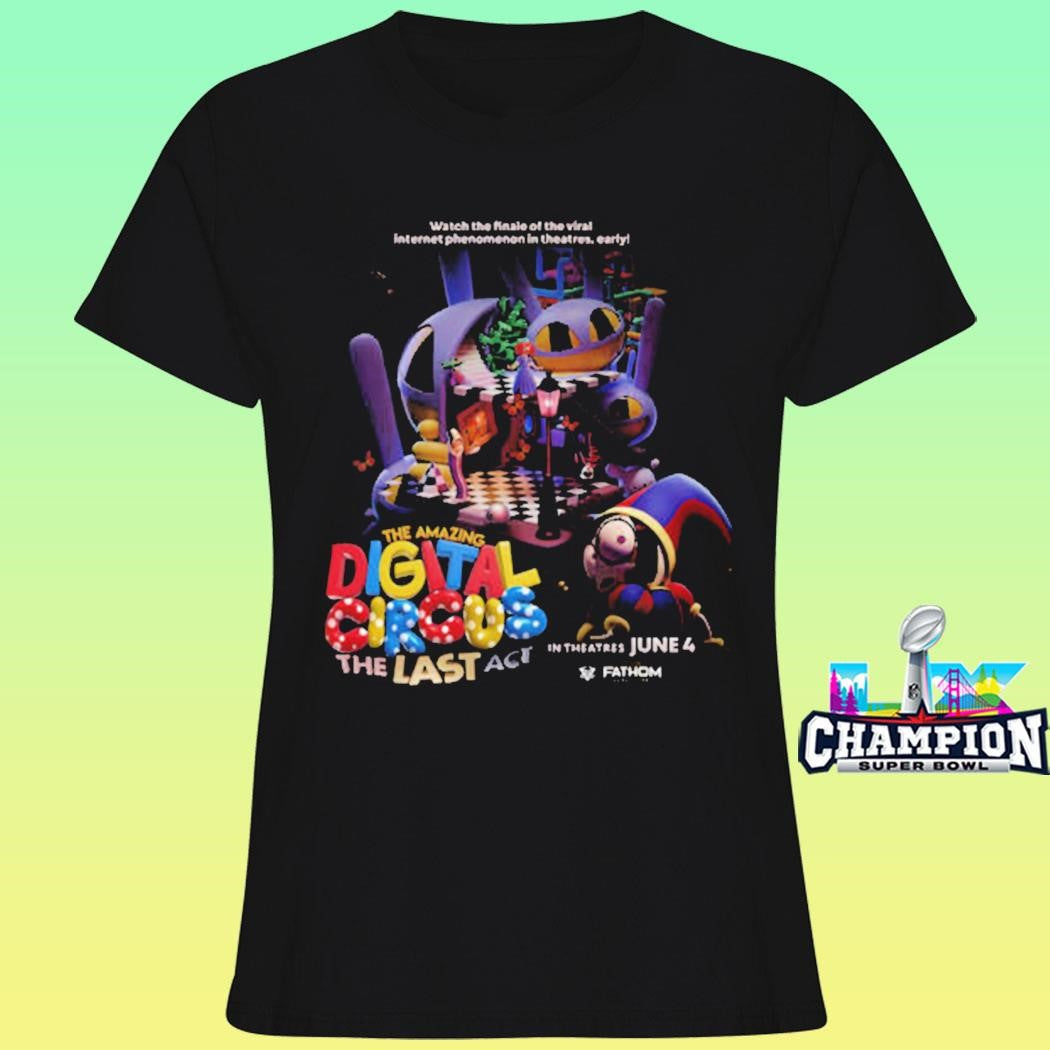 The Amazing Digital Circus The Last Act In Theaters June 4 2026 Shirt