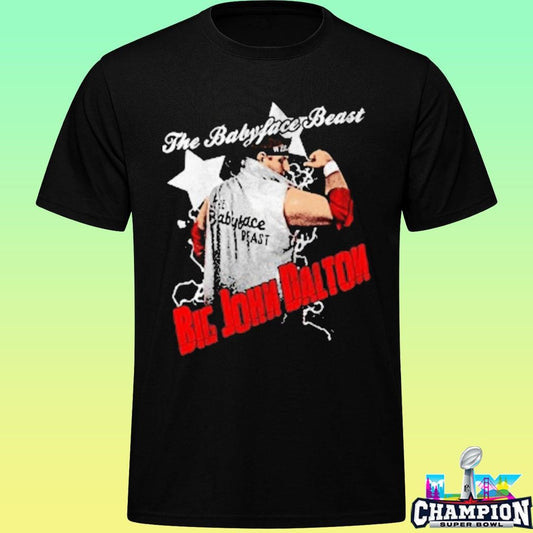 The Babyface Beast Big John Dalton Shirt