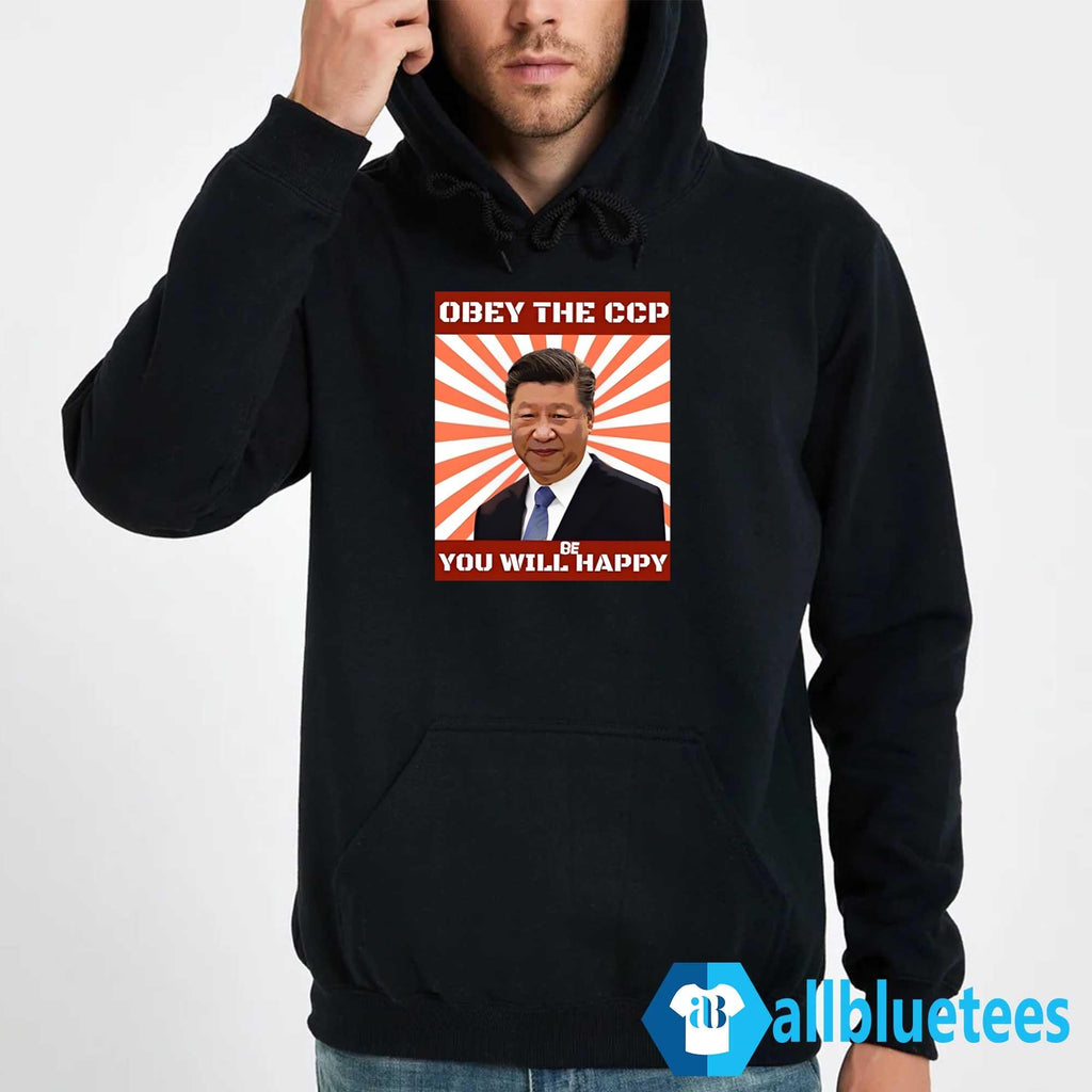 Obey The CCP You Will Happy Shirt