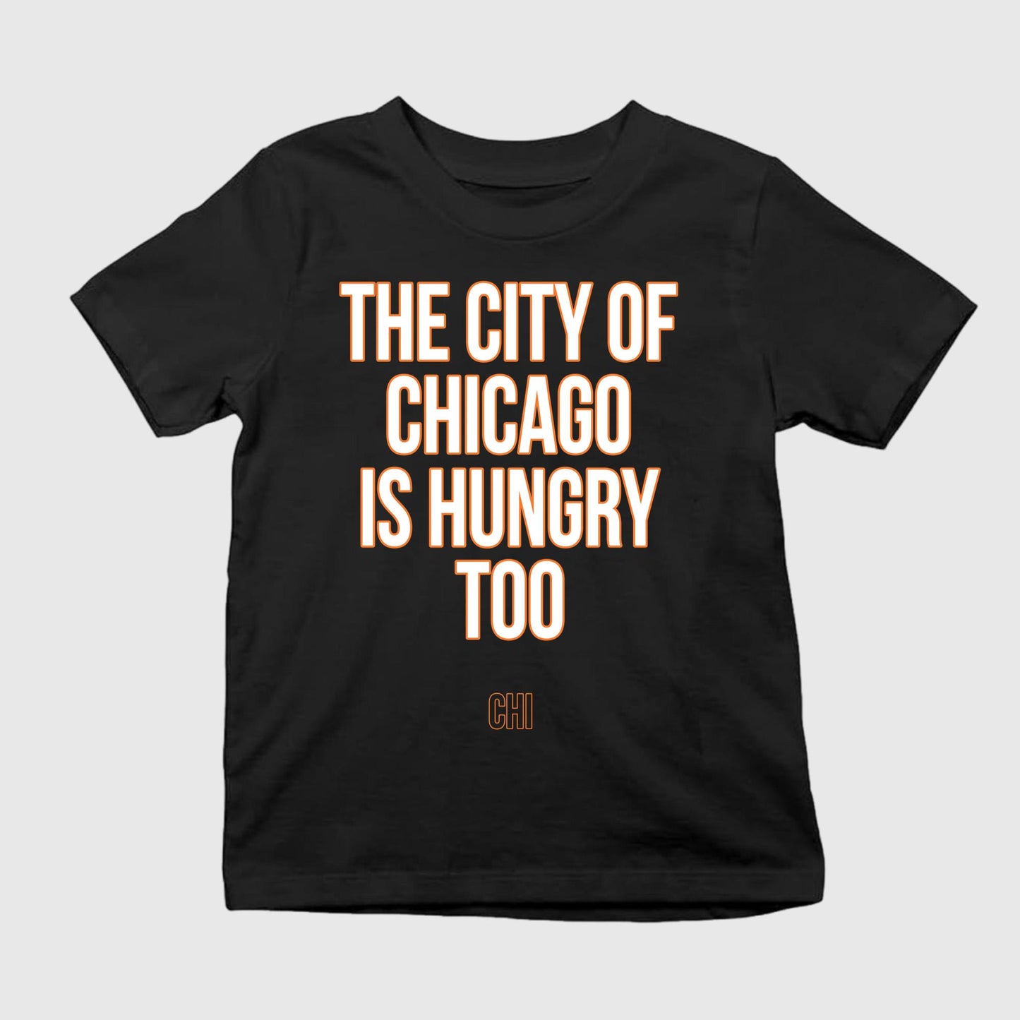 The City Of Chicago Is Hungry Too Shirt