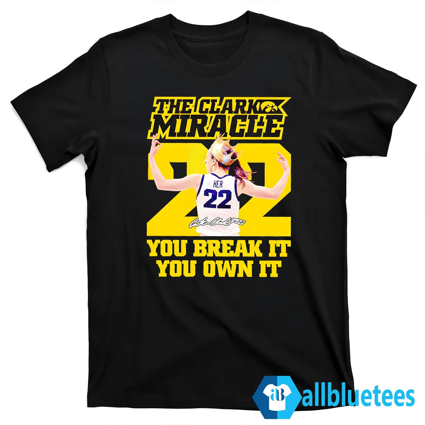 Clark Miracle You Break It You Own It Shirt