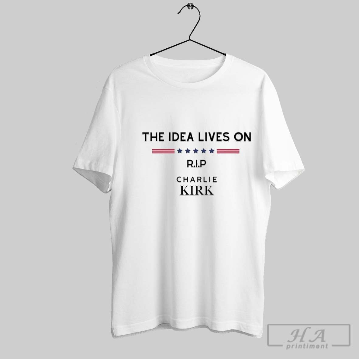 The Idea Lives On Rip Charlie Kirk