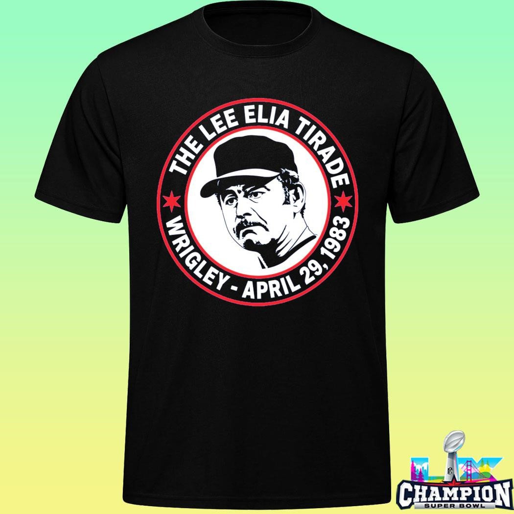 The Lee Elia Tirade Wrigley April 29 1983 Shirt