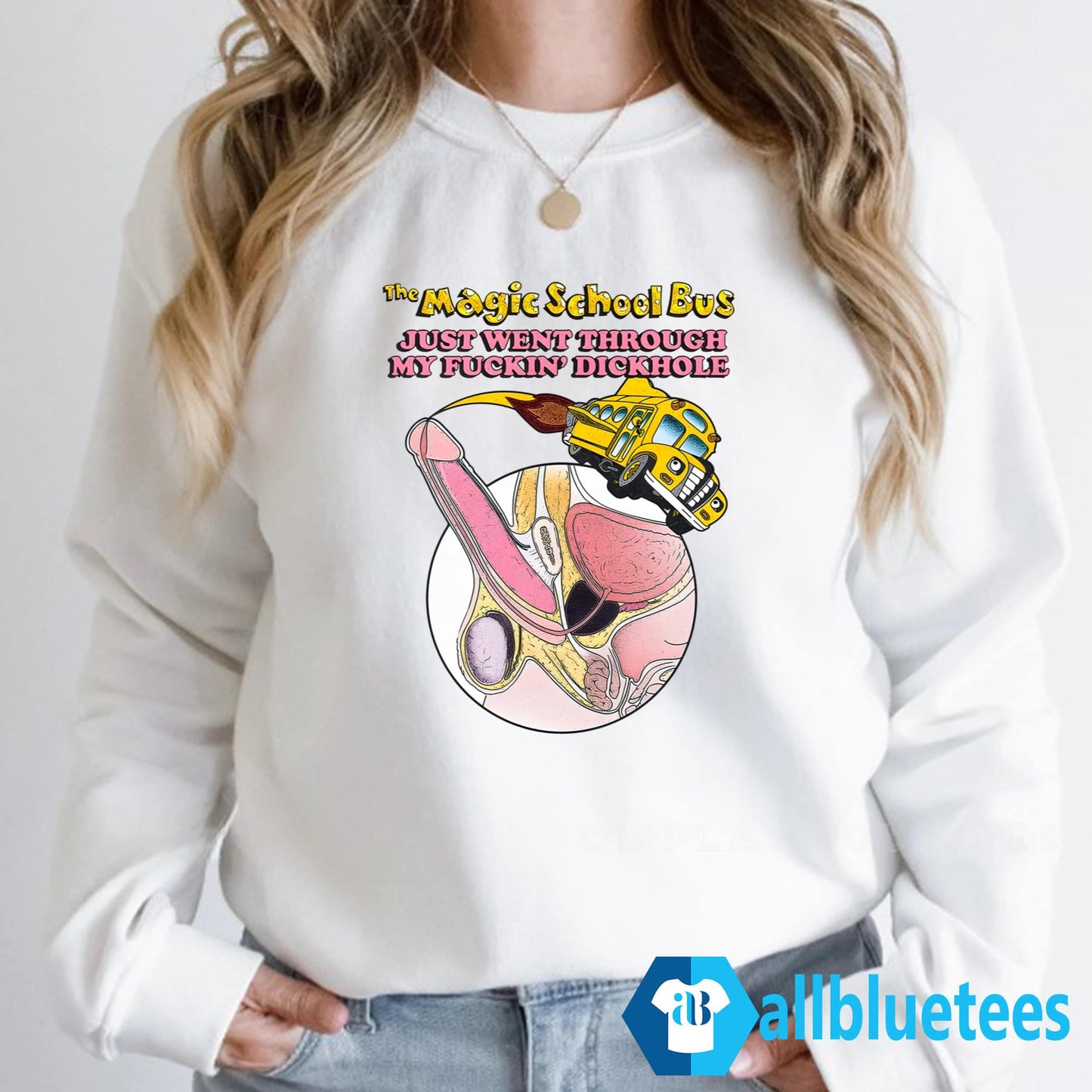 The Magic School Bus Just Went Through My Fuckin’ Dickhole Shirt