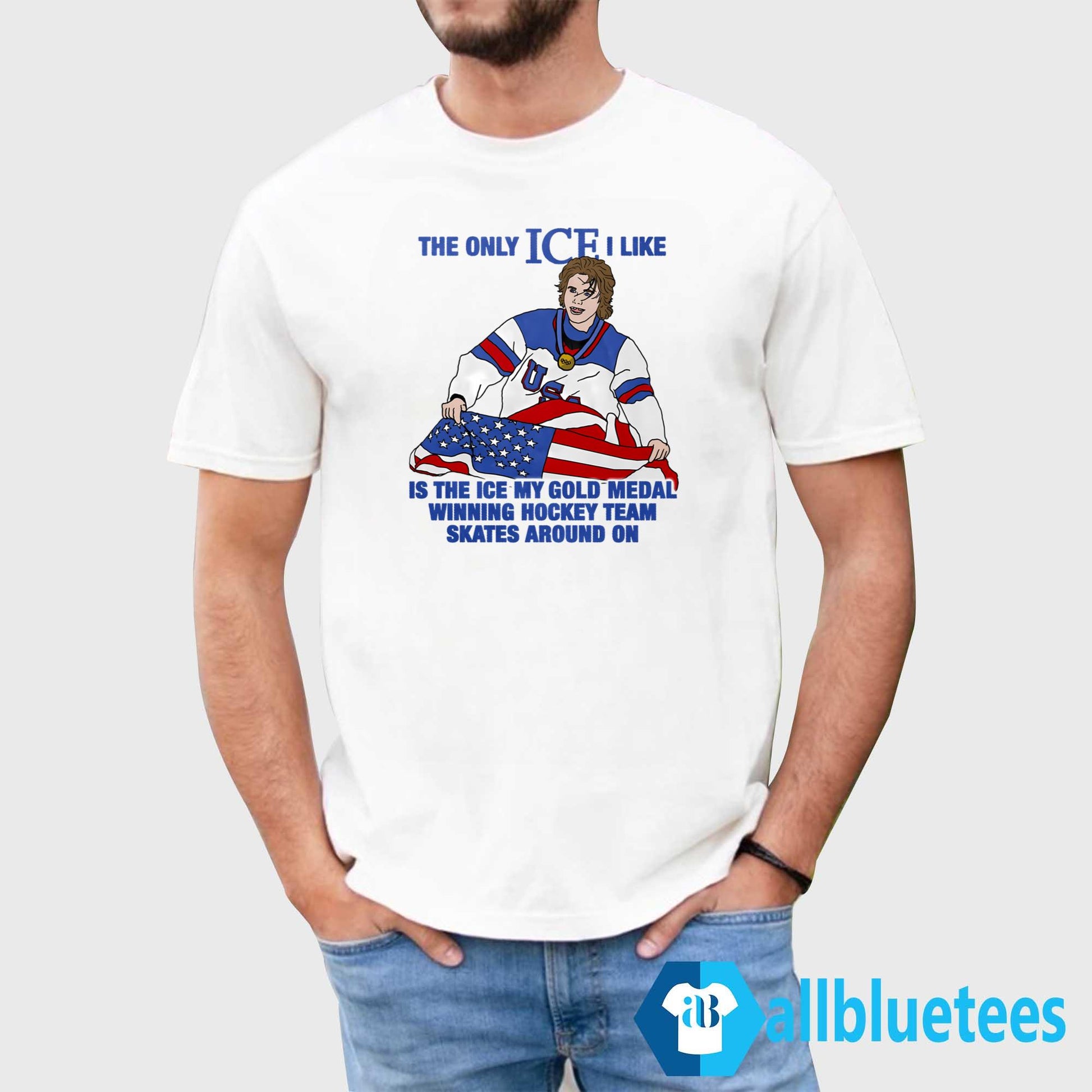The Only ICE I Like Is The ICE My Gold Medal Winning Hockey Team Shirt