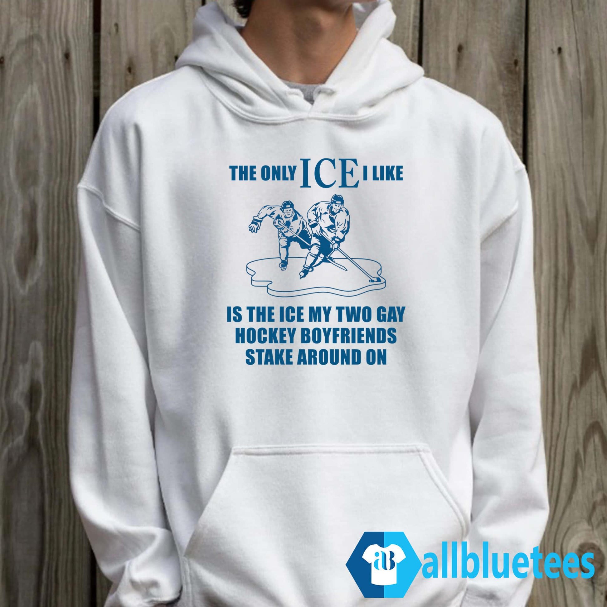 The Only ICE I Like Is The My Two Gay Hockey Boyfriends Skate Around On Shirt