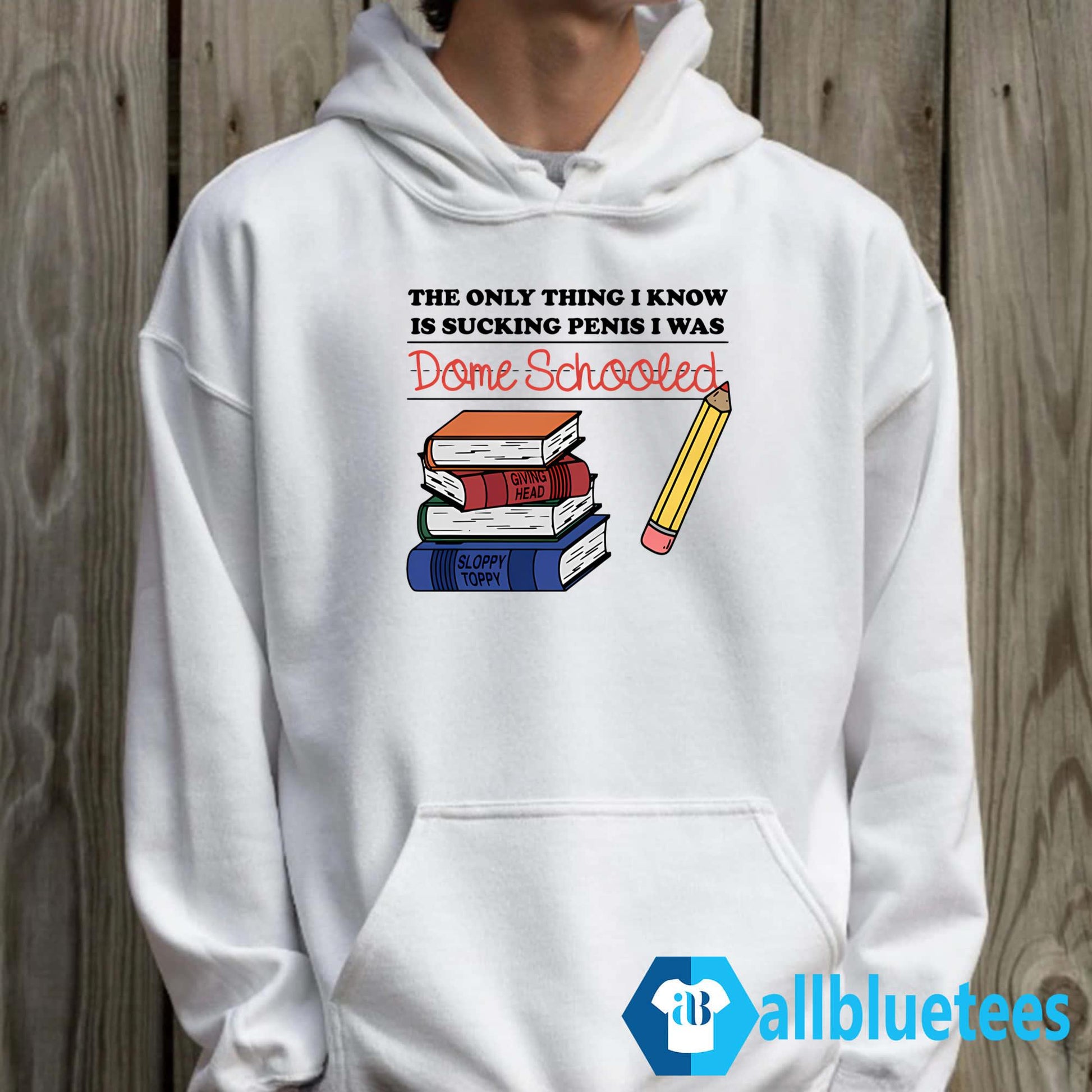 The Only Thing I Know Is Sucking Penis I Was Dome Schooled Shirt