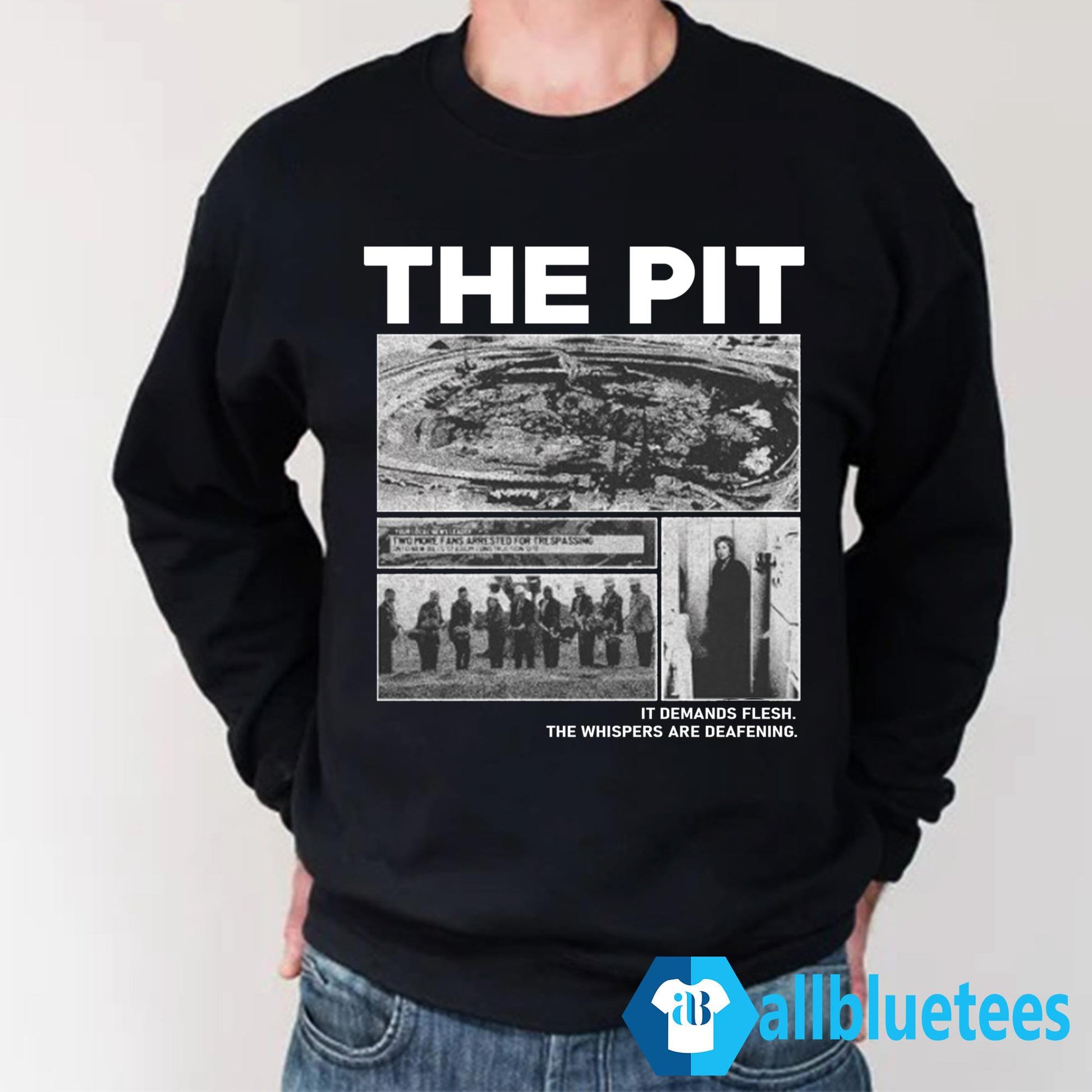The Pit It Demands Flesh The Whispers Are Deafening Shirt