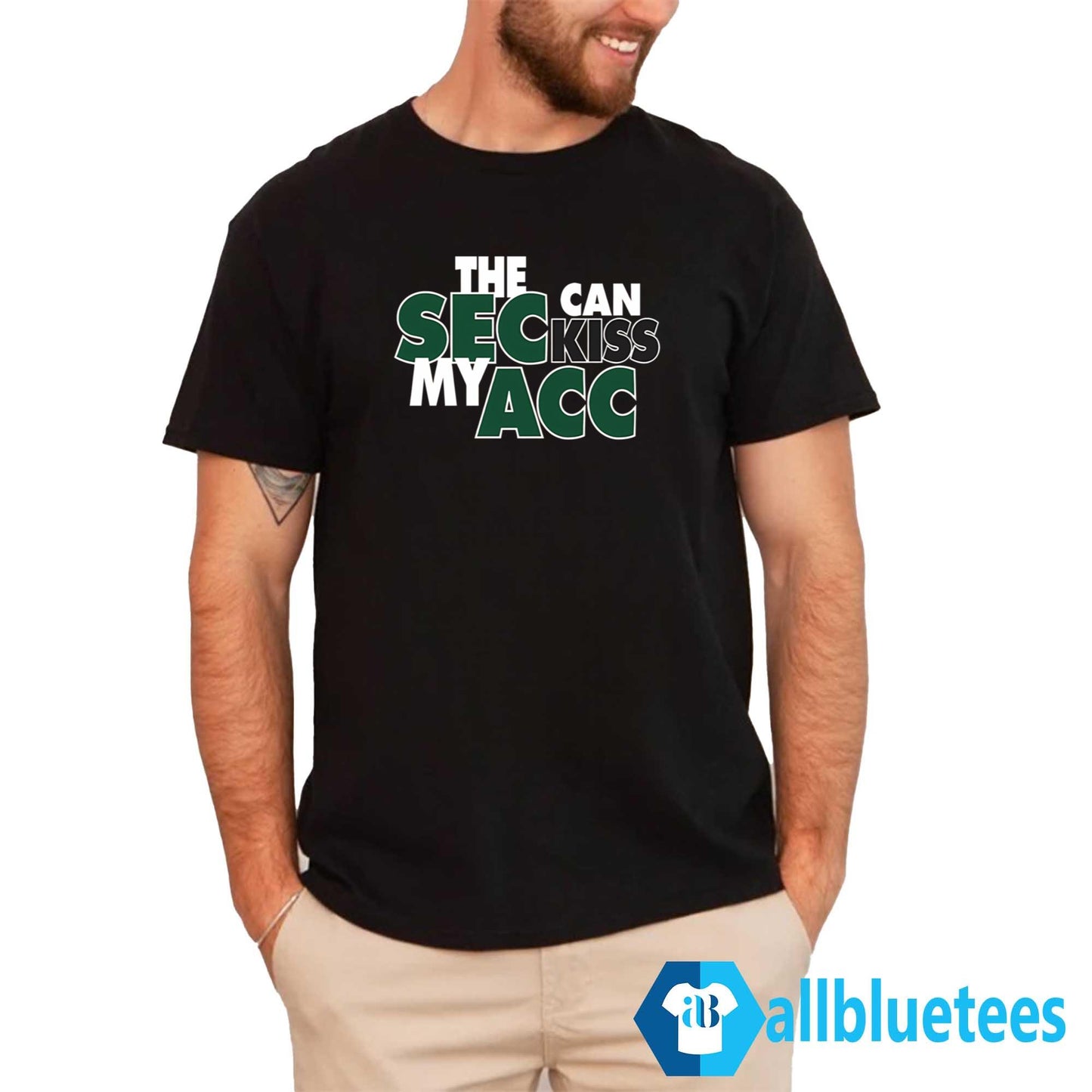 The SEC Can Kiss My ACC Shirt