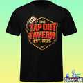 The Tap Out Tavern Est 2025 Shirt