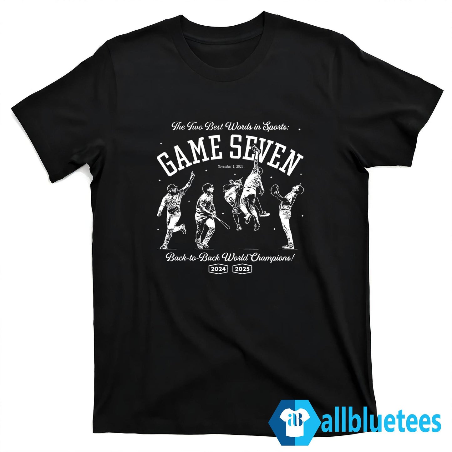 The Two Best Words In Sports Game Seven Shirt