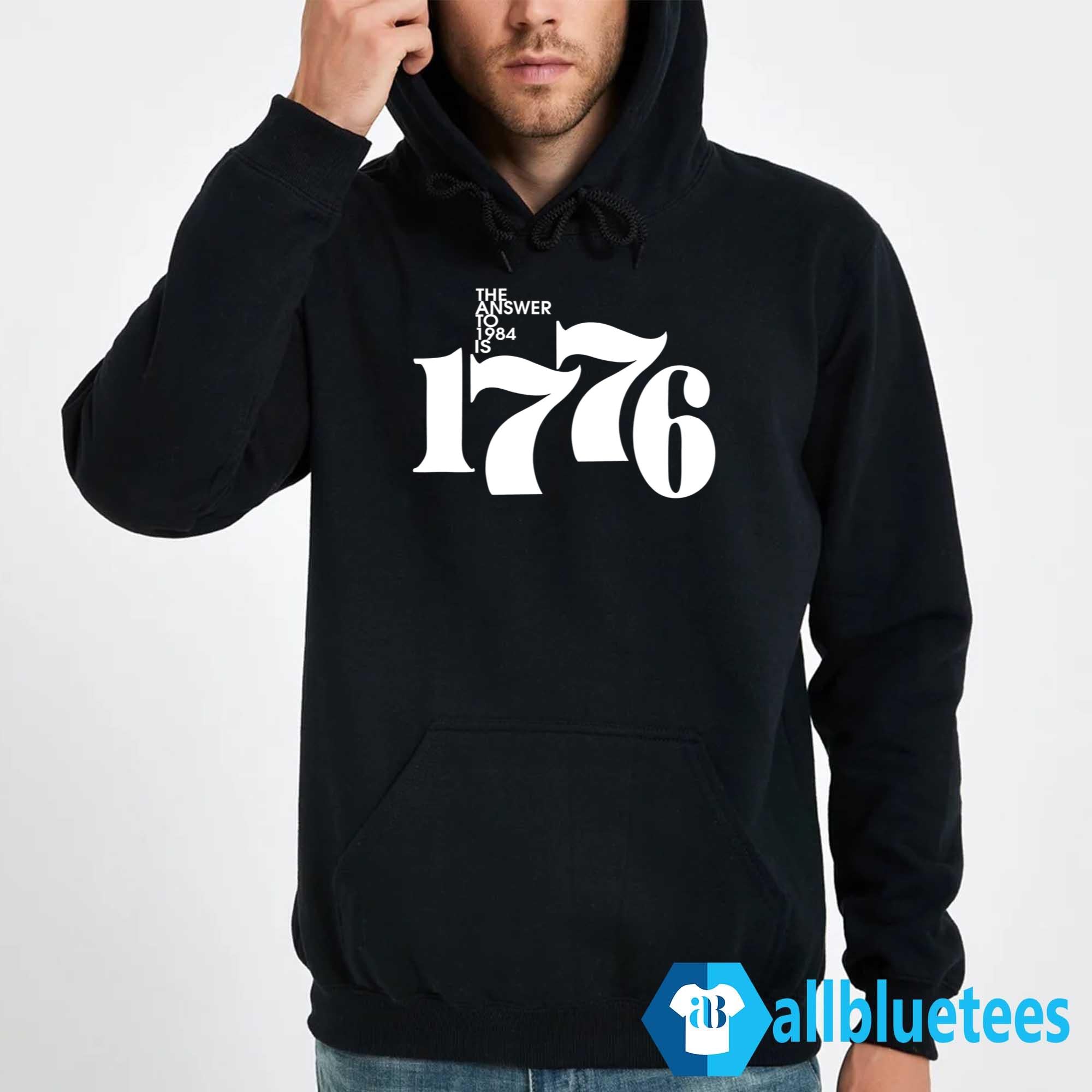 The Answer To 1984 Is 1776 Shirt