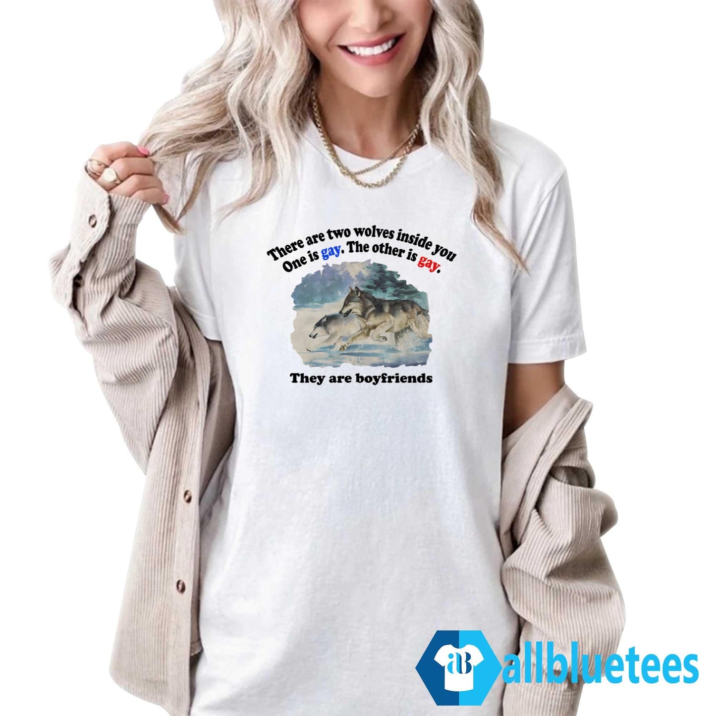 There Are Two Wolves Inside You One Is Gay Shirt