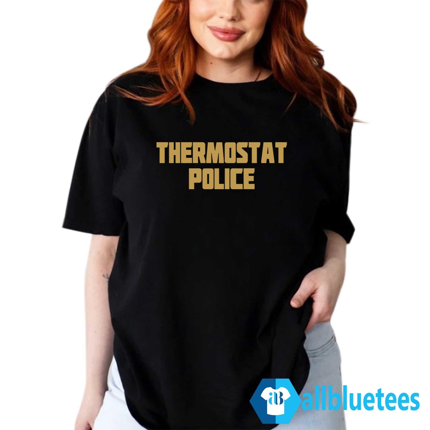 Thermostat Police Shirt