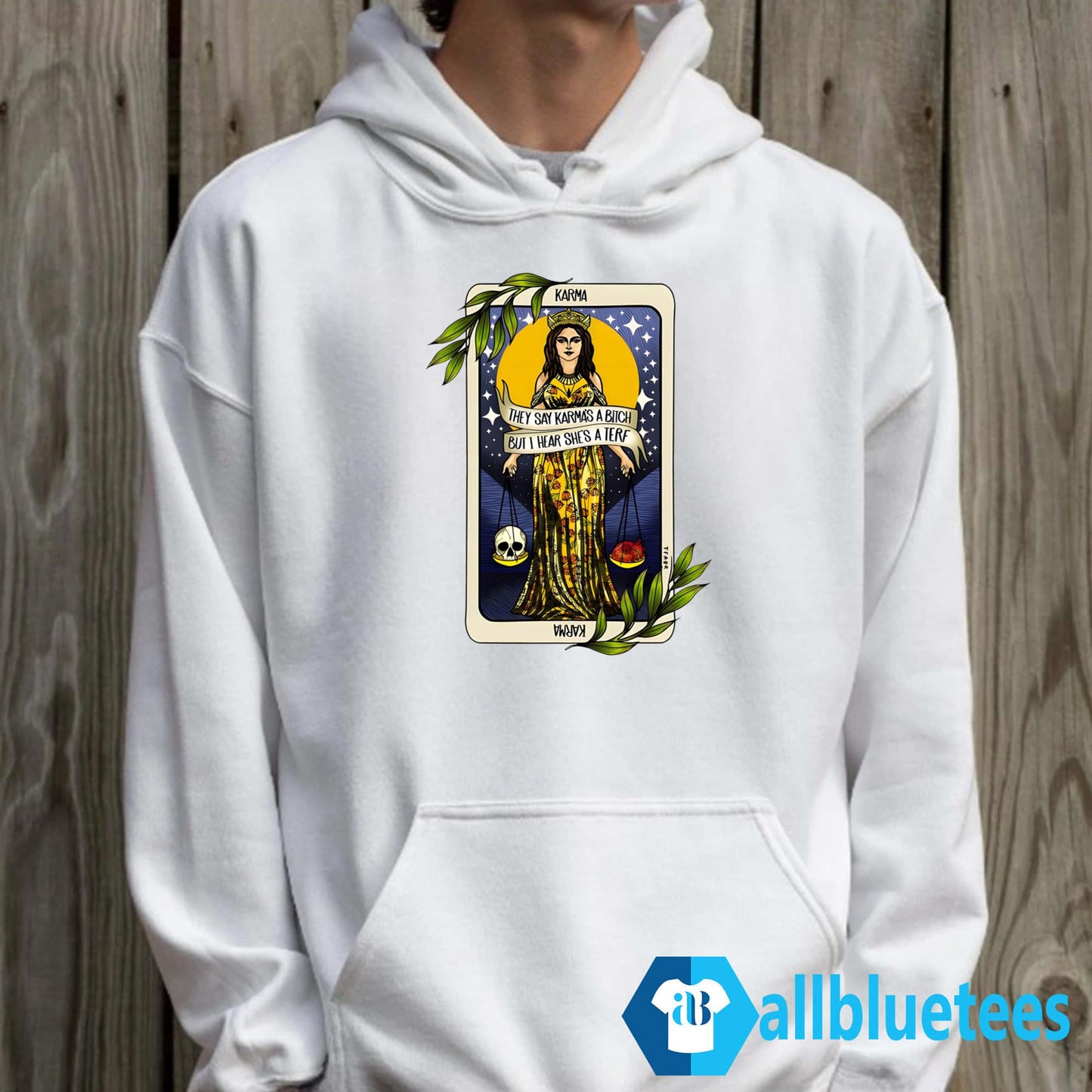 They Say Karma’s A Bitch But I Hear She’s A Terf Shirt
