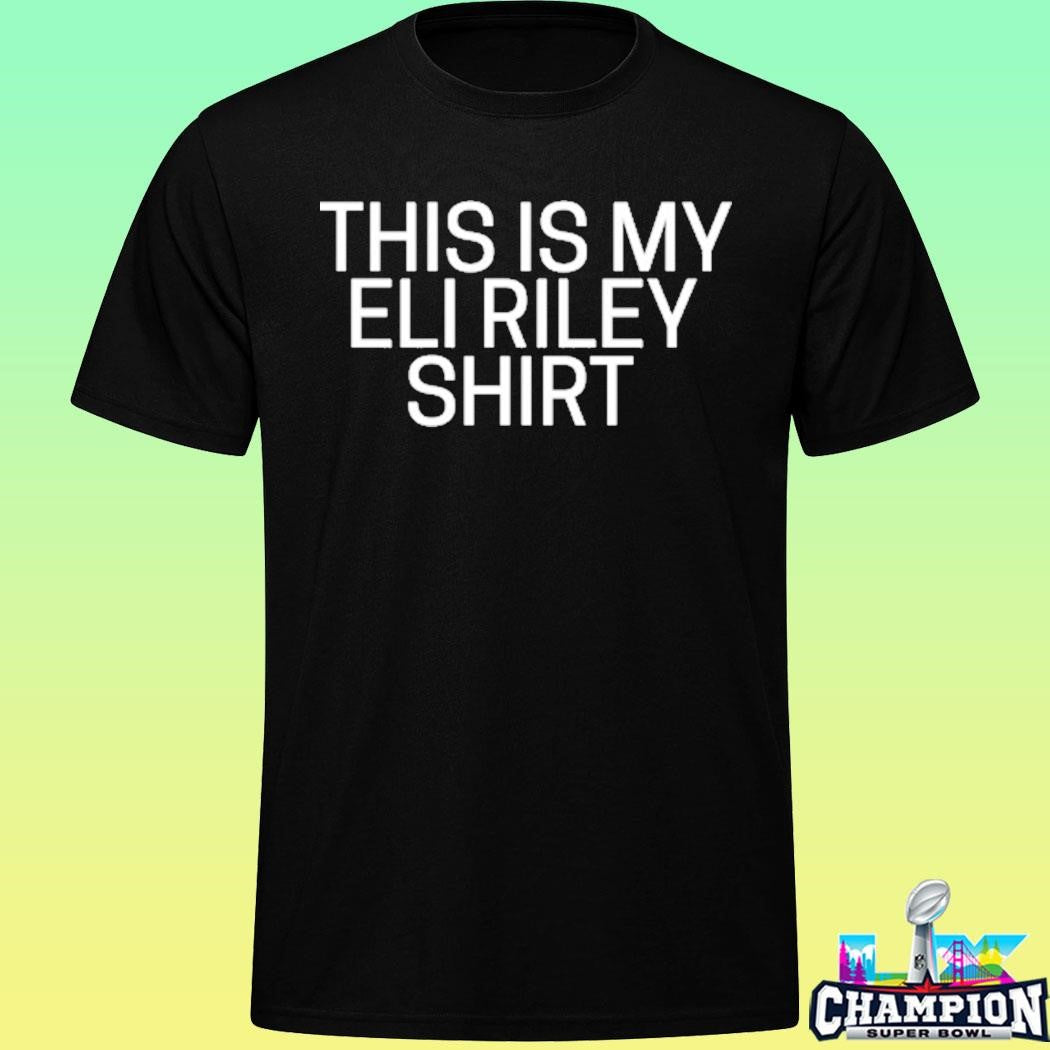 This Is My Eli Riley Shirt