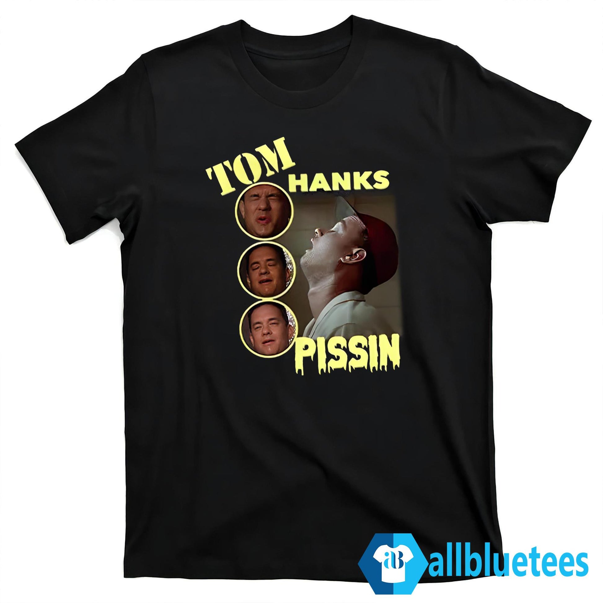 Tom Hanks Pissin Shirt