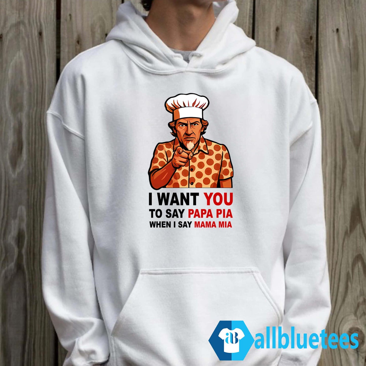 Tony Pepperoni I Want You To Say Papa Pia When I Say Mama Mia Shirt