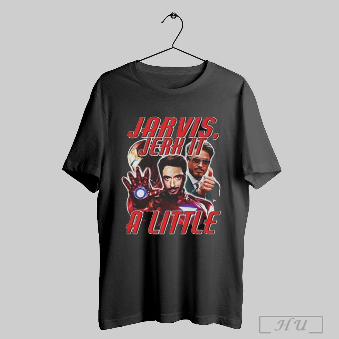 Tony Stark Iron Man Jarvis Jerk It A Little T Shirt